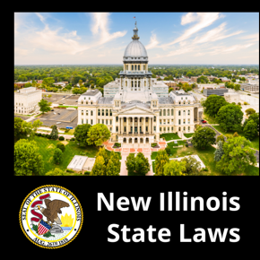 New Illinois State Law. Image of the Illinois State Capital and the Seal of Illinois